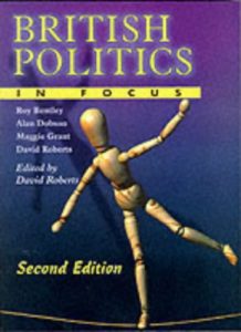 British Politics in Focus: 2nd Edition (Paperback)