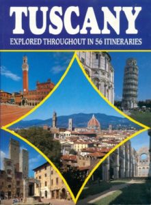 Tuscany Explored Throughout in 56 Itineraries (Paperback)