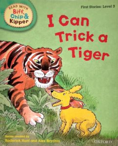 Oxford Reading Tree Level 3: I can Trick a Tiger (Paperback)