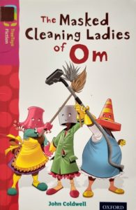 Oxford Reading Tree: TreeTops Fiction: Level 10: The Masked Cleaning Ladies of Om