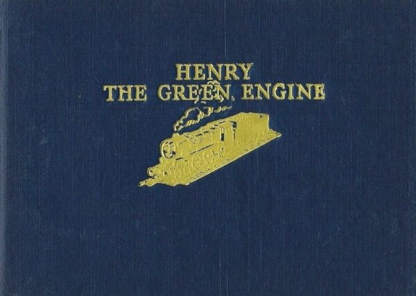 Henry the Green Engine: Railway Series No 6 (Hardback)