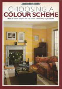 Choosing a Colour Scheme (Creating a Home) Paperback