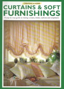 Curtains & Soft Furnishings (Creating a Home) Paperback