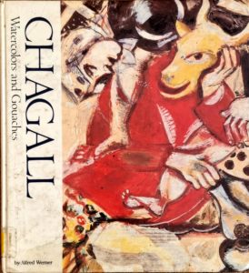 Chagall Water Colours and Gouaches by Alfred Werner (Hardcover)