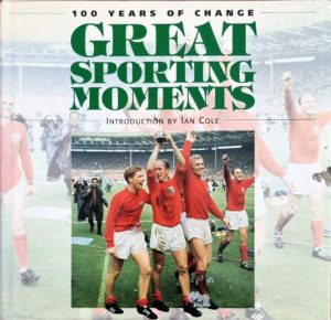 Great Sporting Moments 100 Years of Change (Hardcover)