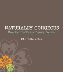 Naturally Gorgeous -Essential Health and Beauty Secrets (Paperback)