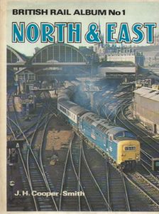 British Rail Album No1 by J.H.Cooper-Smith (Hardback)