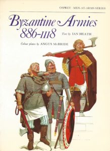 Byzantine Armies 886-III8 by Ian Heath (Paperback)