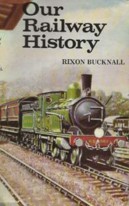 Our Railway History By Rixon Bucknall (Paperback)