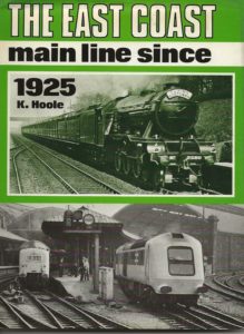 The East Coast Main Lines Since 1925 (Hardback)