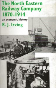 The North Eastern Railway Company 1870-1914 - An Economic History (Hardback)