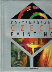 Contemporary Czech Painting in by Pavla Pecinkova (Hardcover)