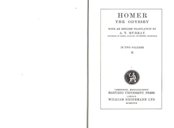 Homer The Odyssey Volume 2 - Translated by A.T. Murray (Hardcover)