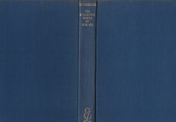 Horace the Collected Works - Everyman's Library 515 (Hardcover)