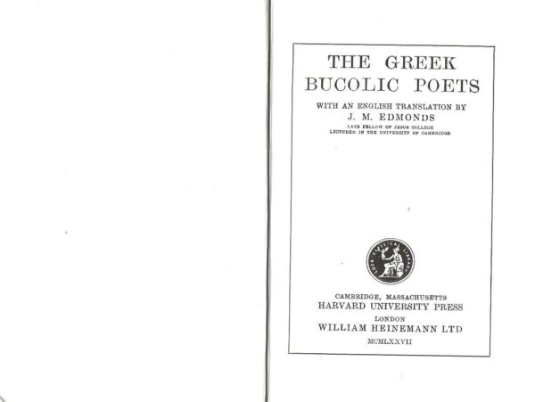 The Greek Bucolic Poets with English Translation by J.M. Edmonds -First Page