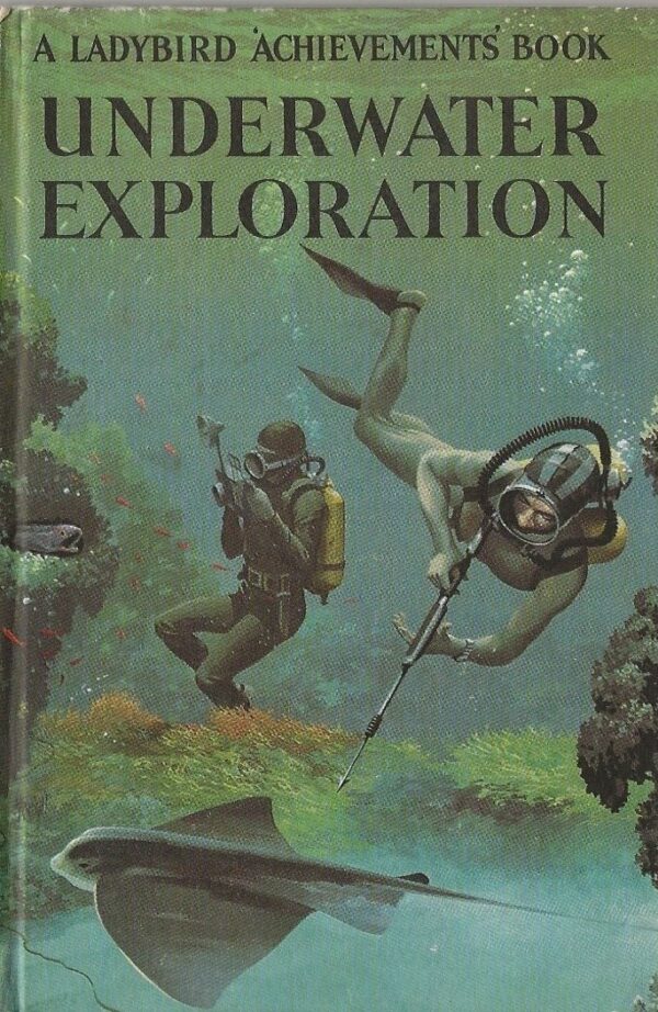 Underwater Exploration - A Ladybird Achievements Book (Hardcover) Large Image