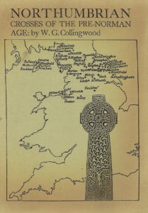 Northumbrian Crosses of the Pre-Norman Age by W.G.Collingwood (Paperback)