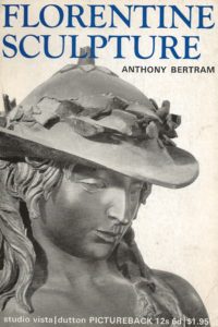 Florentine Sculpture by Anthony Bertram (Paperback)