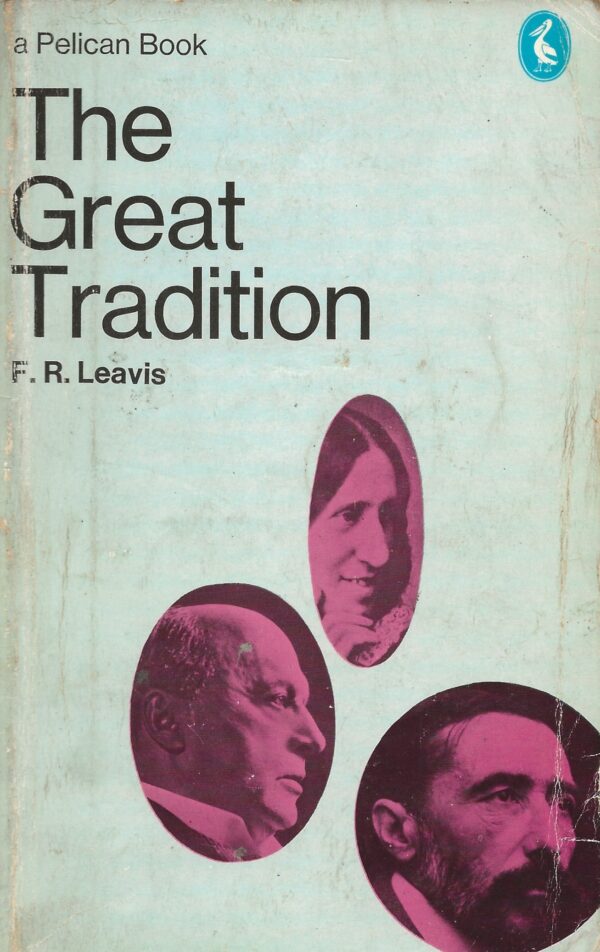 The Great Tradition by F.R. Leavis (Paperback) Front