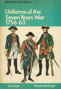 Uniforms of the Seven Years War 1756-63 (Hardcover)