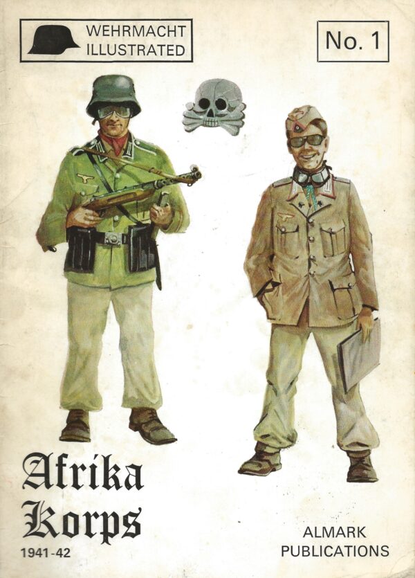 Afrika Korps 1941-1942 -Wehrmacht Illustrated No 1 (Paperback)