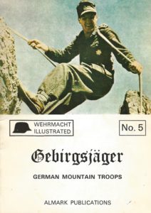 Wehrmacht Illustrated No 5- German Mountain Troops (Paperback)