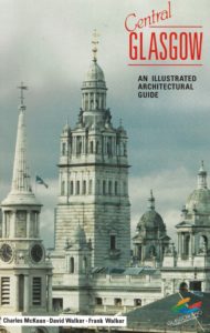 Central Glasgow - An Illustrated Architectural Guide (Paperback)