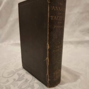 The Annals of Tacitus Vol 1 Books I -VI