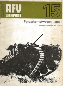 Panzerkampfwagen I and II by Major-General N.W. Duncan (Paperback)