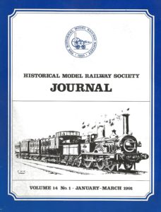 Historical Model Railway Society Journal Volume 14 No. 1 January - March 1991