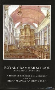 Royal Grammar School Newcastle Upon Tyne - A history of the School in its Community