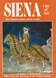 Siena City of Art -The Chianti country and its Castles (Paperback)