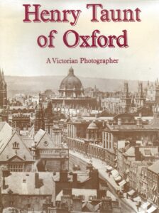 Henry Taunt of Oxford - A Victoria Photographer (Hardcover)