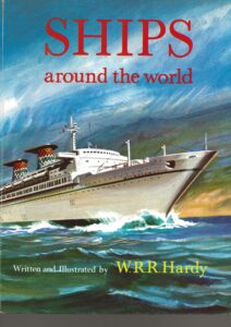 Ships Around the World by W.R.R. Hardy