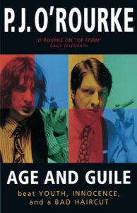 Age and Guile by P.J. O'Rourke (Paperback)