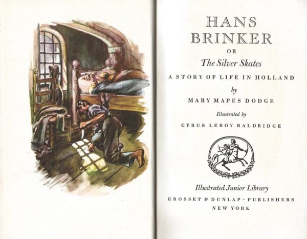 Hans Brinker or the Silver Skates - A Story of Life in Holland by Mary Mapes Dodge (Hardback) Internal 3