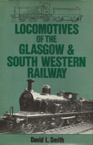 Locomotives of the Glasgow & South Western Railway (Hardcover)