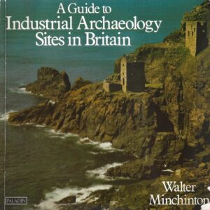 A Guide to Industrial Archaeology Sites in Britain (Paperback)