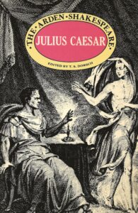 The Arden Shakespeare - Julius Caesar (Paperback)