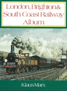 London Brighton & South Coast Railway Album (Hardback)