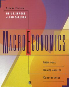 Macro Economics - Individual Choice and Its Consequences (Paperback)