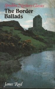 The Border Ballads by James Reed (Paperback)