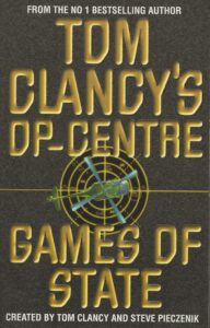 Tom Clancy's OP-Centre - Games of State (Paperback)