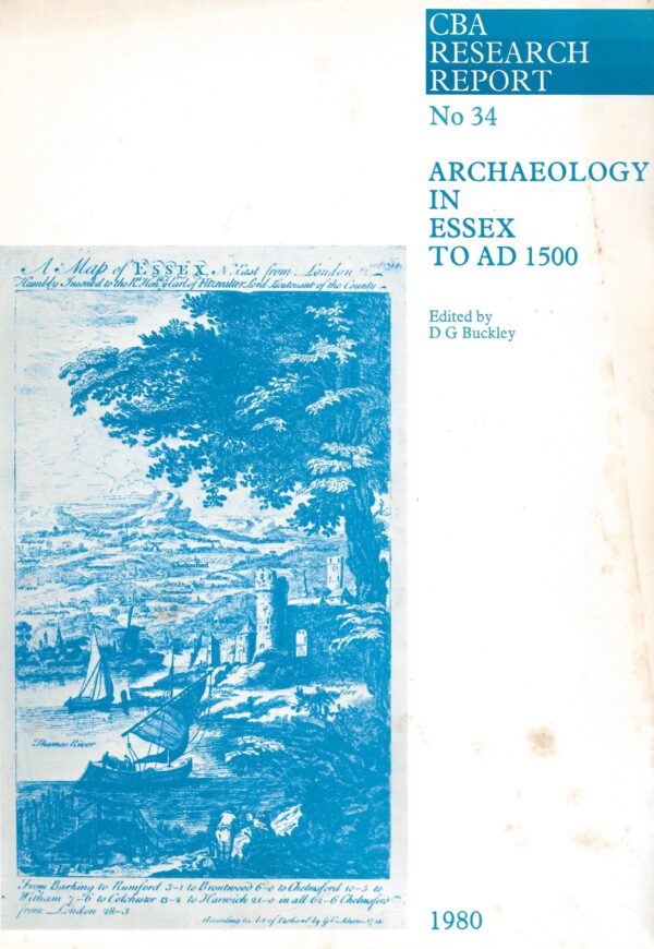 Archaeology in Essex to A.D.1500 (CBA Research Report N0.34) -Front Cover