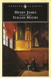 Italian Hours by Henry James - Penguin Classics (Paperback)