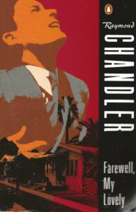 Farewell My Lovely by Raymond Chandler (Paperback)