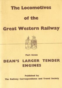 Locomotives of the Great Western Railway Part Seven - Deans Larger Tender Engines