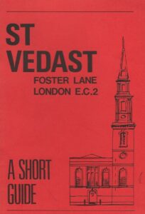 ST Vedast Foster Lane London E.C.2 - A short Guide (Paperback) -Front Cover