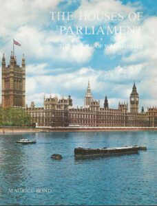 The Houses of Parliament -The Palace of Westminster by Maurice Bond (Paperback)