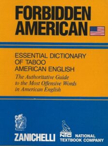 Forbidden American - Essential Dictionary of Taboo American English (Paperback)